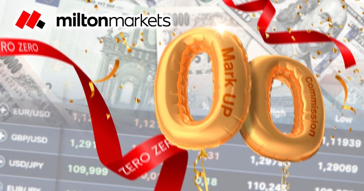 MILTON MARKETSが手数料ゼロ・マークアップゼロの 「ZERO ZEROキャンペーン」を開催！ | MILTON MARKETS | FXプラス™