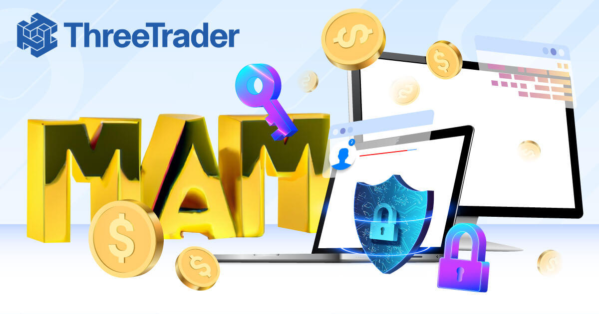 ThreeTraderのMAM口座を徹底解説!複数口座を効率的に運用可能 | ThreeTrader | FXプラス™